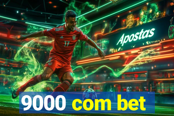 9000 com bet